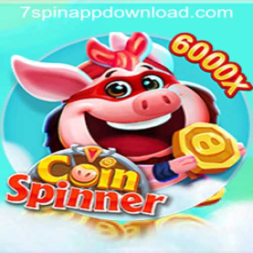 Delve into the Thrills of CoinSpinner: Your New Favorite Game to Download on 7SPIN APP